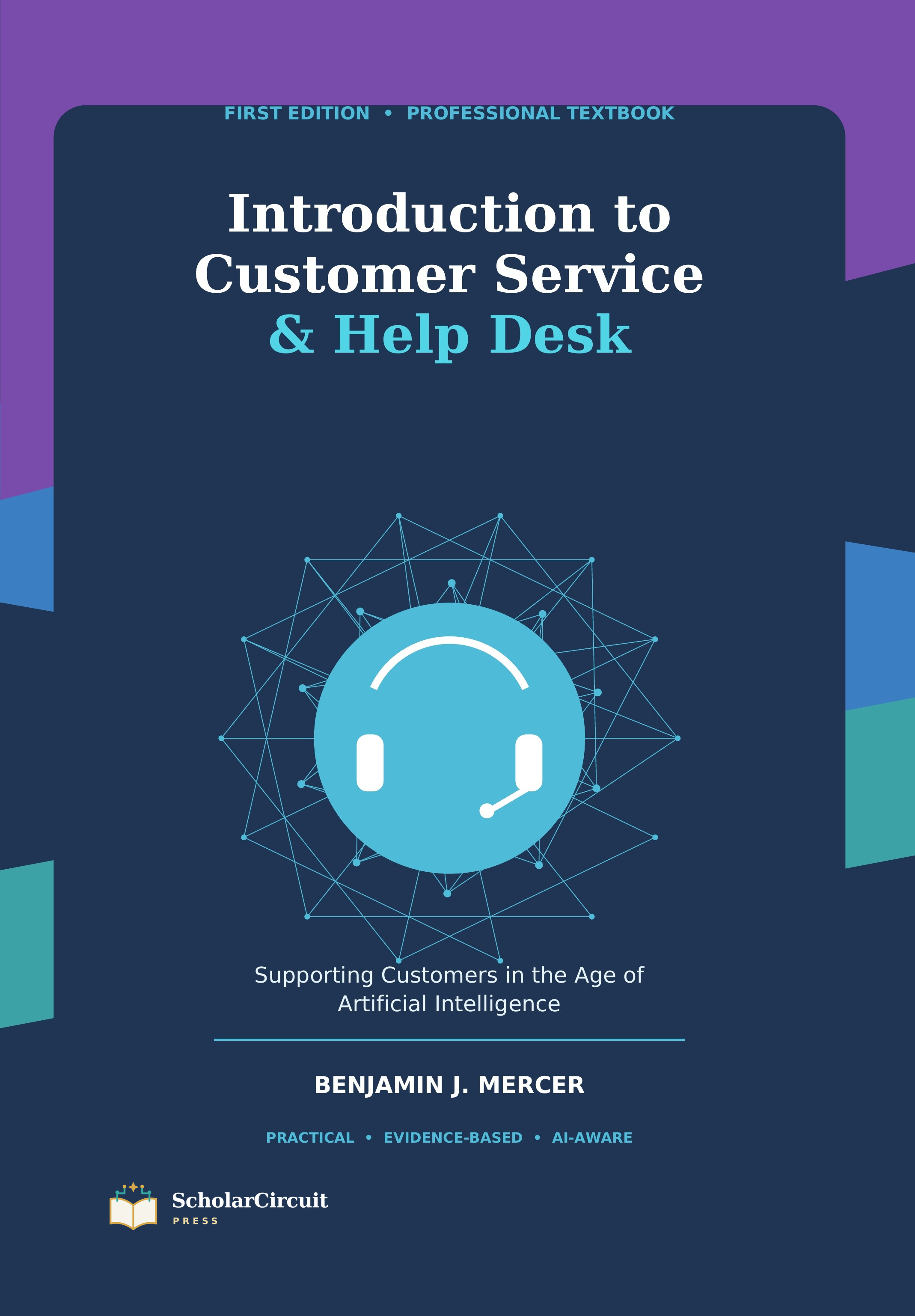 Cover of Introduction to Customer Service and Help Desk: Supporting Customers in the Age of Artificial Intelligence by Benjamin J. Mercer